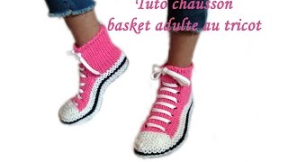 TUTO CHAUSSON CHAUSSETTE BASKET ADULTE AU TRICOT FACILE slipper sock knitting basket adult