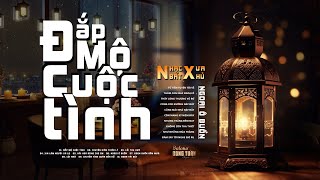 Đắp Mộ Cuộc Tình, Ngoại Ô Buồn - LK Nhạc Vàng Hải Ngoại Xưa Hay Nhất - Công Tuấn Bolero Cực Chất