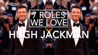 7 Roles We Love From Hugh Jackman: 'X-Men', 'Les Misérables', 'Logan', 'The Greatest Showman' & More