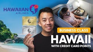 Business Class to Hawaii for 34,000 Credit Card Points