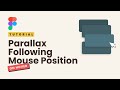 Create A Parallax Animation Based On Mouse Position (on hover): Figma Tutorial
