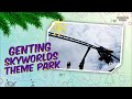 Genting Skyworlds Theme Park | BK Travel | BINTANG KECIL