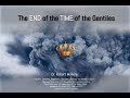 Dr Robert Mawire   The End of the Gentiles  -  The Concluding Video