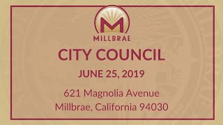 Millbrae City Council Meeting - June 25, 2019