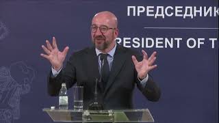 Charles Michel on Serbia: We need to speed up EU integration!!!
