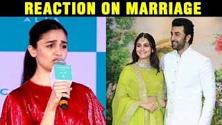Alia Bhatt's REACTION On Dating Ranbir Kapoor and Marriage News