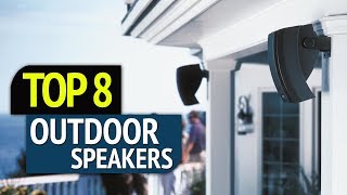 TOP 8: Best Outdoor Speakers