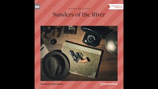 Sanders of the River – Edgar Wallace (Full Thriller Audiobook)
