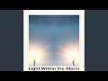 Light Within the Storm