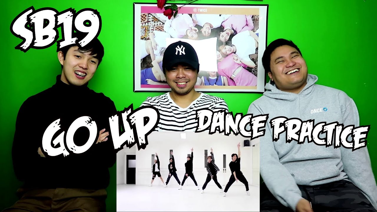 Sb19 Go Up Dance Practice Reaction Youtube