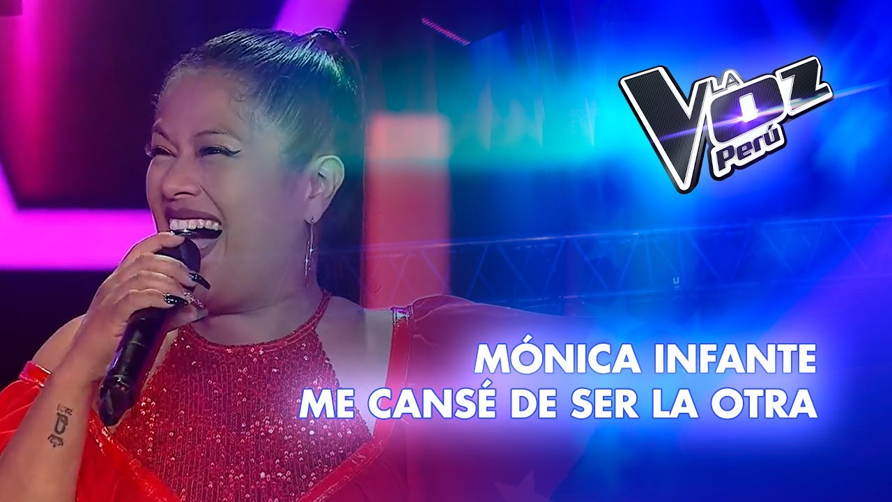 Mónica Infante | Me cansé de ser la otra | Audiciones a ciegas | Temporada 2023 | La Voz Perú’ Mónica Infante | Me cansé de ser la otra | Audiciones a ciegas | Temporada 2023 | La Voz Perú