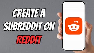 How to Create a Subreddit and Grow It Quickly
