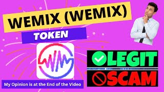 Is WEMIX (WEMIX) Token Scam or Legit ??