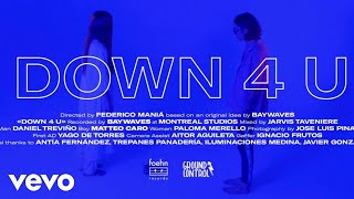 Baywaves - Down 4 U