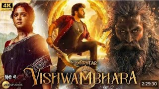 VISHWAMBHARA 2025 | Chiranjeevi |NewReleased South Full Action Hindi Dubbed Movie in4k | Anushka