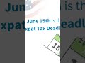 Expat Tax Deadline