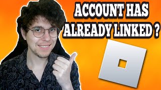 How To Fix Roblox Account Is Already Linked To Another Account