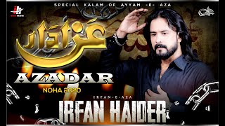 Mai Bhi Azadar Ho Aur Tum Bhi | Syed Irfan Haider | Mola Ali (as) | Muharram | 2020 | 1442