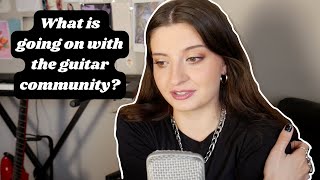 Let's talk about the HATE in the guitar community....