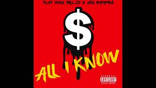 Kappa - All I Know Ft. Yung Treezy x Aos Bambino