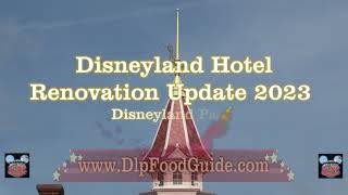 Disneyland Paris #Disneyland Hotel renovation 2023 update