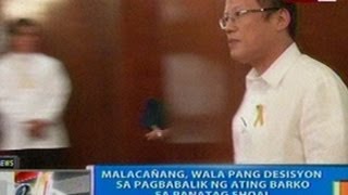 NTG: Malacañang, wala pang desisyon sa pagbabalik ng ating barko sa Panatag Shoal