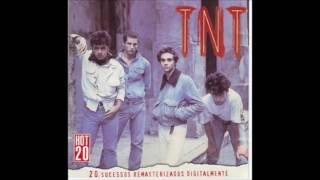 Nao Sei - TNT