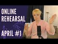 Online Rehearsal: April #1