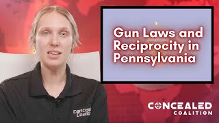 2022 Gun Laws and Concealed Carry Reciprocity in Pennsylvania