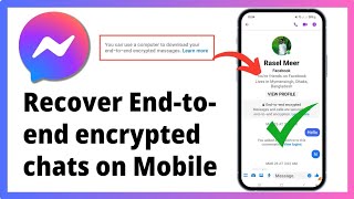 How to Recover Messenger End-to-end Encrypted Chats on Mobile | Restore End-To-End Encrypted Chats