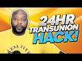 How To Do 24 72 Hour Transunion Sweep #ericsturdivant #transunion #credithack