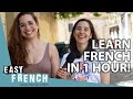 How Much French Can You Learn in One Hour? | Super Easy French 121