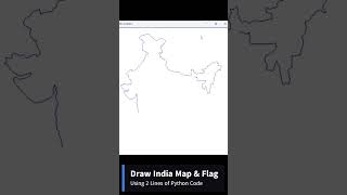 Draw India Map & Flag Using 2 lines of Python Code .