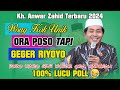 Kh. Anwar Zahid Terbaru 2024 | EDISI RAMADHAN lucu poll...ORA POSO TAPI GEGER RIYOYO😂