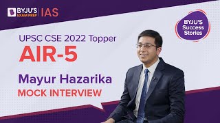 Mayur Hazarika AIR-5 | UPSC 2022 Topper Mock Interview | BYJU'S IAS Success Story 2022