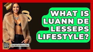 What Is Luann De Lesseps Lifestyle? - The Rich And Famous Files