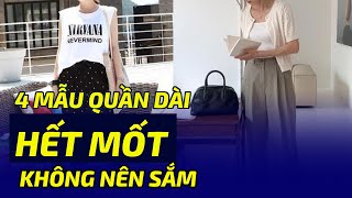 4 mẫu quần dài 'hết mốt' không nên sắm