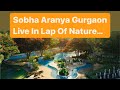 Sobha Aranya Karma Lakeland Luxury Golf Residencies Sector 80 Gurgaon Myshopdeal 9711750505