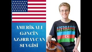 AMERİKALI GƏNC -  QARABAĞ AZƏRBAYCANDIR!!!