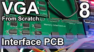 Interface PCB - VGA from Scratch - Part 8