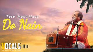 Tere Mast Mast Do Nain • Only Vocals • Rahat Fateh Ali Khan • Playback Vocals