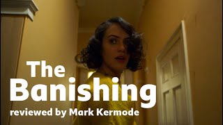 The Banishing reviewed by Mark Kermode