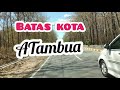 Perjalanan di batas kota atambua||VANNY VABIOLA|| DIBATAS KOTA INI