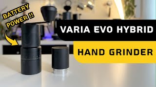 World's Best Hand Grinder? Varia EVO Hybrid Hand Grinder