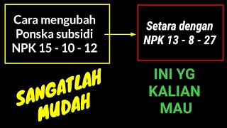 Cara agar pupuk subsidi setara NPK 13-8-27 @kopiinspirasi8193