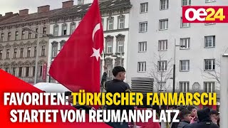 Favoriten: Türkischer Fanmarsch startet vom Reumannplatz