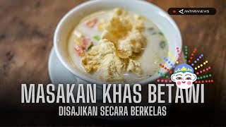 ANTARANEWS - Menikmati Sajian Kuliner Khas Betawi di Mall