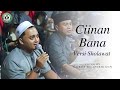 CIINAN BANA VERSI SHOLAWAT MAJELIS SECANGKIR KOPI