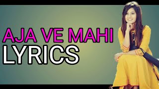 Aja Ve Mahi Lyrics | Musahib | Ft Upma Sharma | Vicky Sandhu | Sharry N