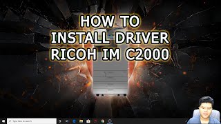 การติดตั้งไดว์เวอร์ Ricoh  IMC2000 (How to Install Driver Ricoh IM C2000) แบบที่ 1